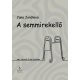 A semmirekellő - Jana Juránová