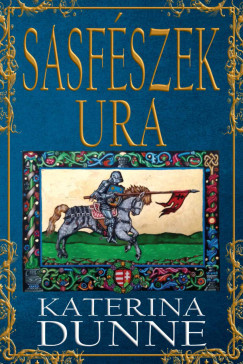 Sasfészek ura - Katerina Dunne
