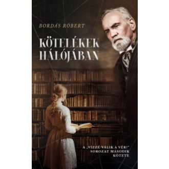 Kötelékek hálójában - Bordás Róbert