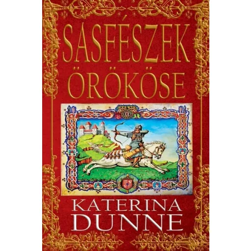 Sasfészek örököse - Katerina Dunne