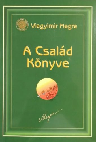 A család könyve - Vlagyimir Megre