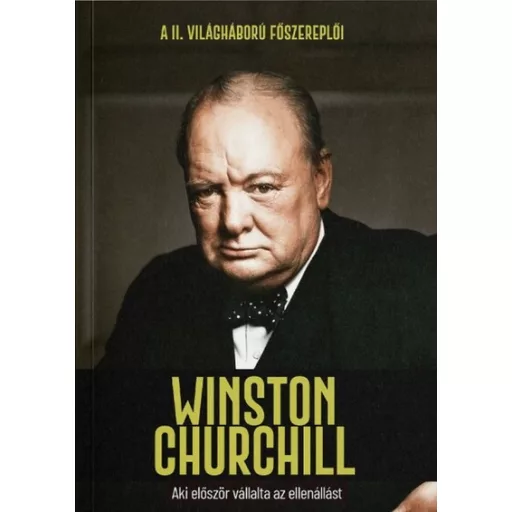 Winston Churchill - Aki először vállalta az ellenállást - Joan Solé