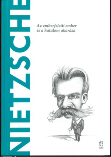 Nietzsche - A világ filozófusai 2. - Toni Llácer