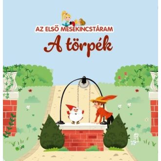   A törpék - Az első mesekincstáram 49. - Maria Cecilia Cavallone