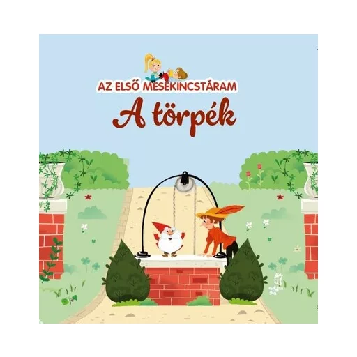 A törpék - Az első mesekincstáram 49. - Maria Cecilia Cavallone