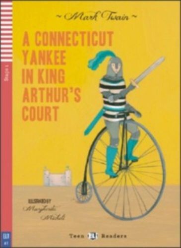 A Conneticut Yankee in King Arthur's Court + CD (Mark Twain)