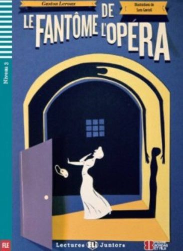 Le Fantôme de l'opera + CD (Gaston Leroux)