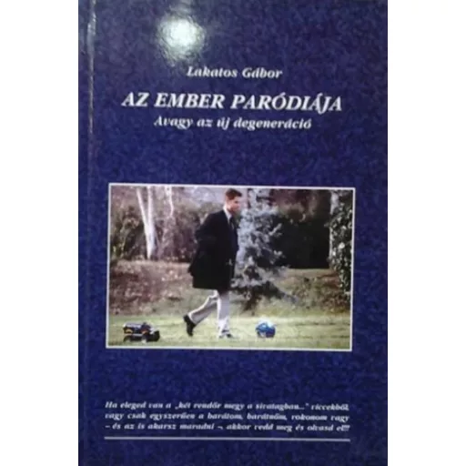 Az ember paródiája avagy az új degeneráció