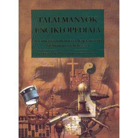 Találmányok enciklopédiája - Philip Wilkinson - Robert Ingpen