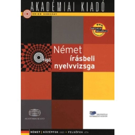 Origó - Német írásbeli nyelvvizsga virtuális melléklettel - közép- és felsőfok