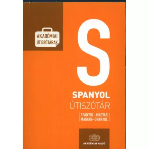 Spanyol útiszótár /Spanyol-magyar-spanyol (Szótár)