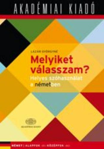 Melyiket válasszam? - Helyes szóhasználat a németben (B1-B2)