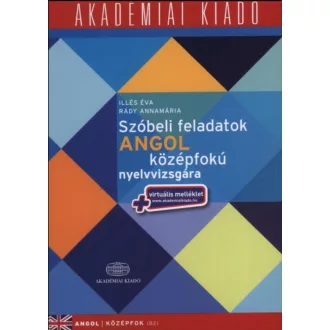   Szóbeli feladatok angol középfokú nyelvvizsgára - Illés Éva - Rády Annamária - Thimar Márta
