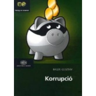 Korrupció - Báger Gusztáv
