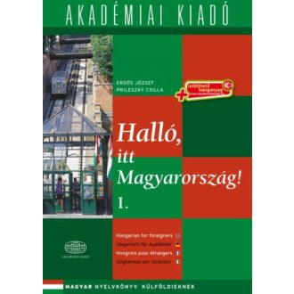 Halló, itt Magyarország! 1. /+letölthető hanganyag (Erdős József)