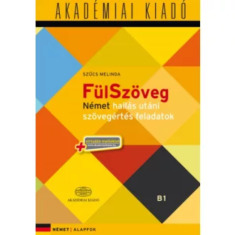   FülSzöveg - Német hallás utáni szövegértés feladatok - Szűcs Melinda - Thimar Márta