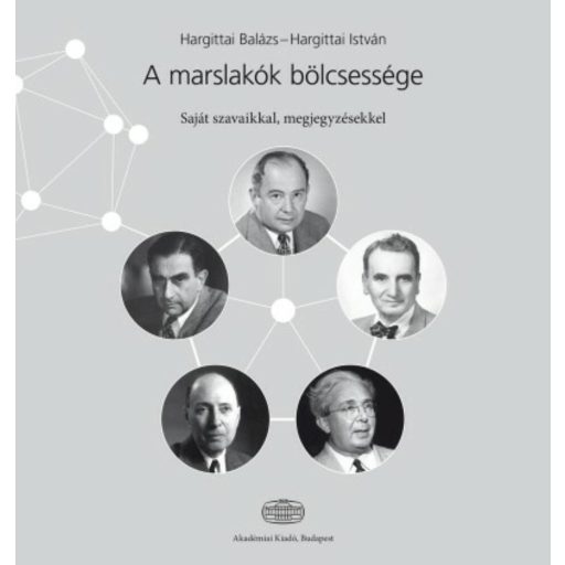 A marslakók bölcsessége /Saját szavaikkal, megjegyzésekkel (Hargittai Balázs)