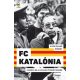 FC Katalónia - a barca és a katalán függetlenség