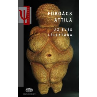 Az evés lélektana (3. kiadás) (Forgács Attila)