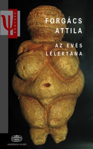 Az evés lélektana (3. kiadás) (Forgács Attila)