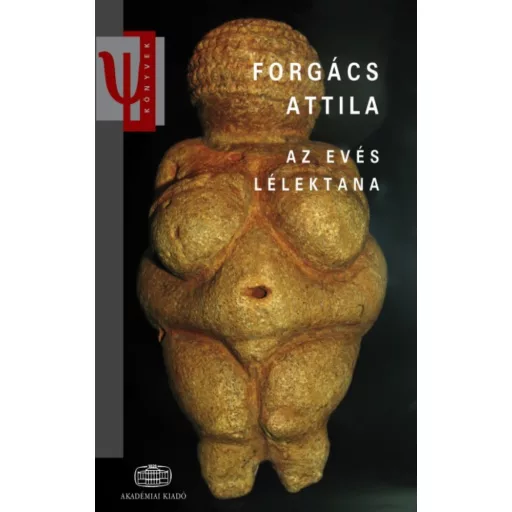 Az evés lélektana (3. kiadás) (Forgács Attila)