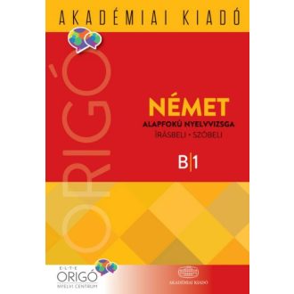 Origó - Német alapfokú nyelvvizsga 2018 (Sz. Egerszegi Erzsébet)