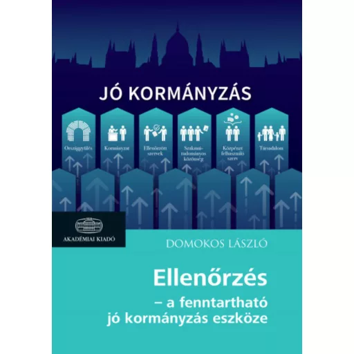 Ellenőrzés - A fenntartható jó kormányzás eszköze (Domokos László)