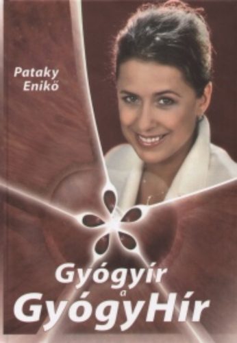 Gyógyír a GyógyHír - Pataki Enikő