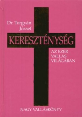 Kereszténység - Dr. Torgyán József