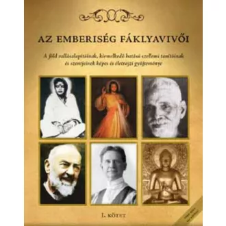 Az emberiség fáklyavivői 1.