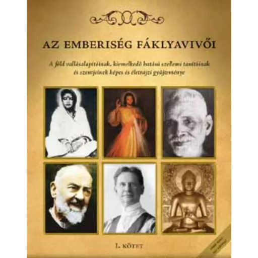Az emberiség fáklyavivői 1.
