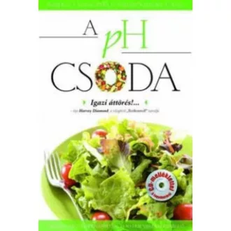   A pH csoda - CD-vel - Dr. Robert O. Young - Shelley Redford Young