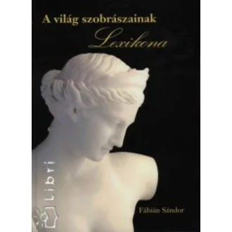 A világ szobrászainak lexikona