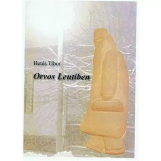 ORVOS LENTIBEN (Hetés Tibor)