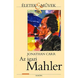 Az igazi Mahler - Jonathan Carr