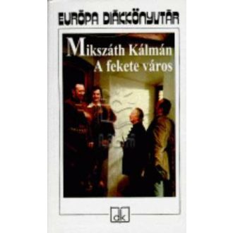 A fekete város (Mikszáth Kálmán)
