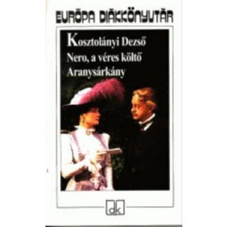 Nero, a véres költő - Kosztolányi Dezső (2007)