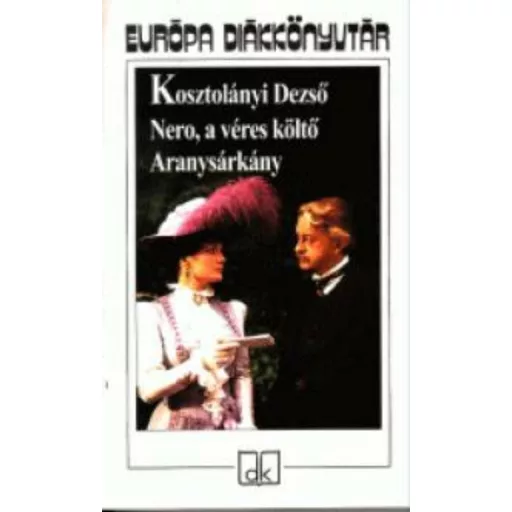Nero, a véres költő - Kosztolányi Dezső (2007)