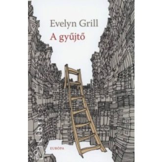 A gyűjtő (Evelyn Grill)