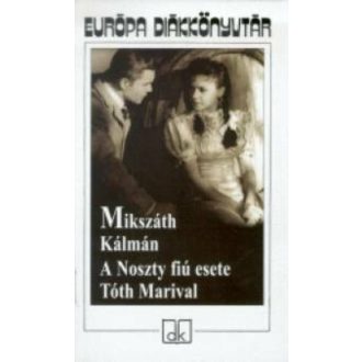 A Noszty fiú esete Tóth Marival (Mikszáth Kálmán)