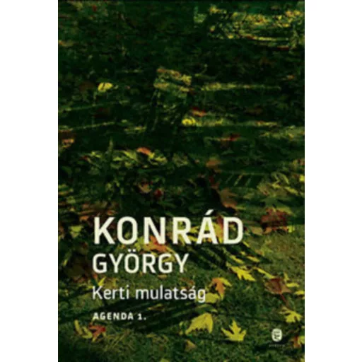 Kerti mulatság /Agenda 1. (Konrád György)