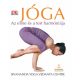 Jóga /Az elme és a test harmóniája (Sivananda Yoga Vedanta Centre)