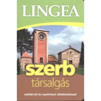 Lingea szerb társalgás /Szótárral és nyelvtani áttekintéssel (Nyelvkönyv)