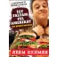 Így faltam fel Amerikát! - Egy húsevő naplója - Adam Richman