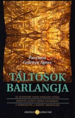 Táltosok barlangja - Purisaca Golenya Ágnes