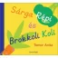 Sárga Répi és Brokkoli Koli (Tomor Anita)