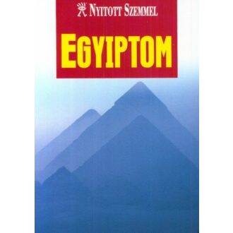 Egyiptom /Nyitott szemmel (Útikönyv)