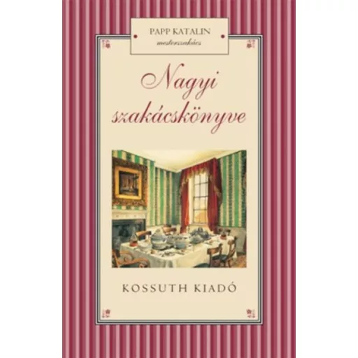 Nagyi szakácskönyve (Papp Katalin)