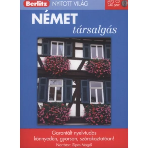 Német társalgás - Garantált nyelvtudás /Nyitott világ mp3 cd-vel (Berlitz Nyitott Világ)