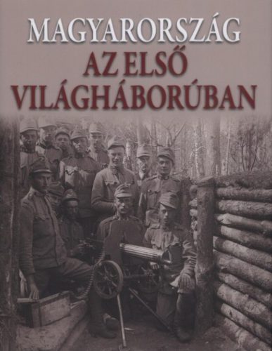 Magyarország az első világháborúban - Romsics Ignác szerk.